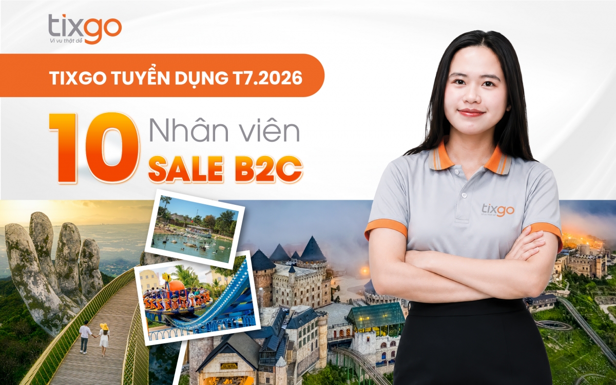 [Hot] Tixgo tuyển dụng 10 Nhân viên Sale B2C tháng 7/2026 tại Đà Nẵng