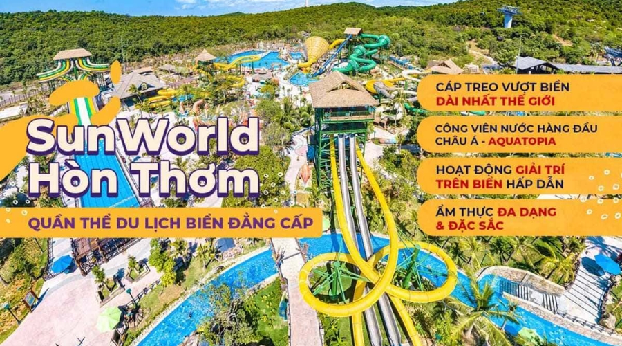 Sun World Hòn Thơm là thiên đường giải trí bất tận cho du khách 