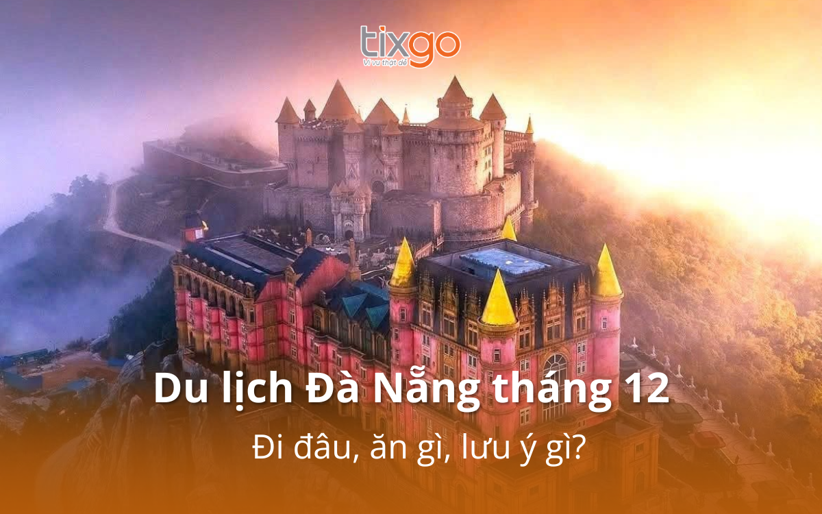 có nên đi đà nẵng tháng 12 có nên đi đà nẵng tháng 12