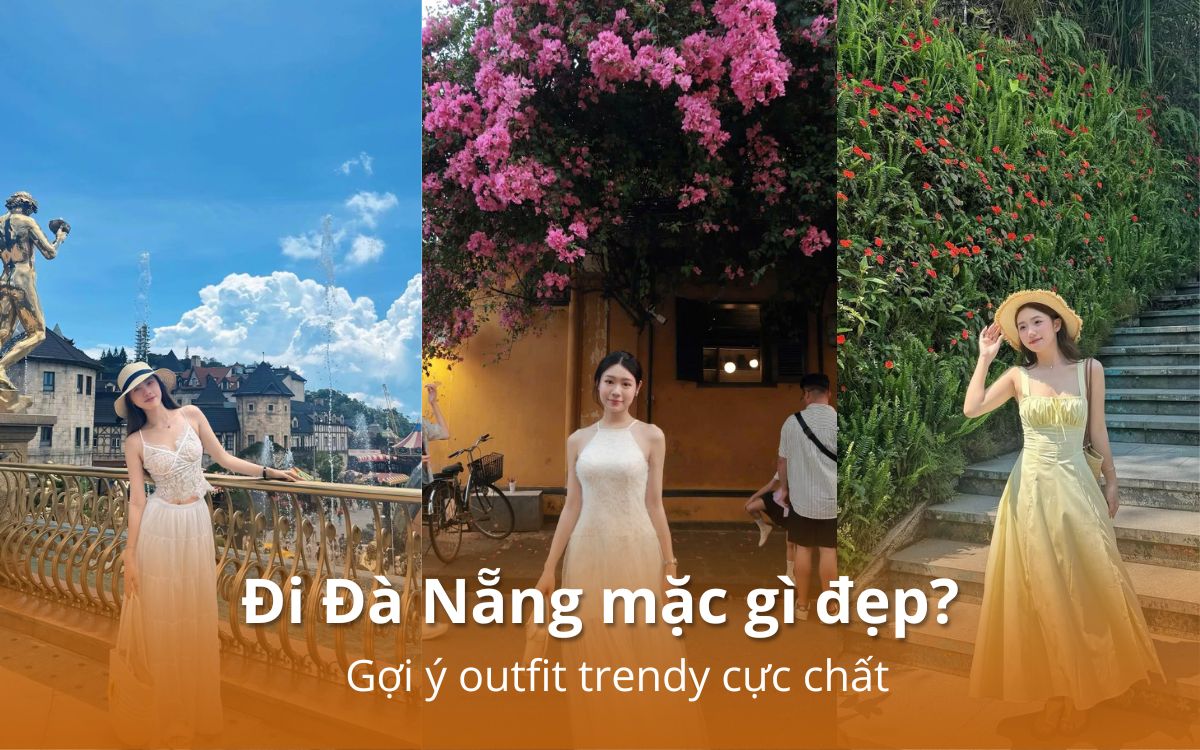 đi đà nẵng mặc gì đi đà nẵng mặc gì