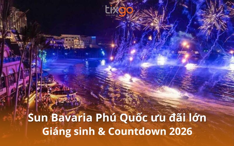 Giáng sinh và năm mới, Sun Bavaria Phú Quốc ưu đãi lớn 