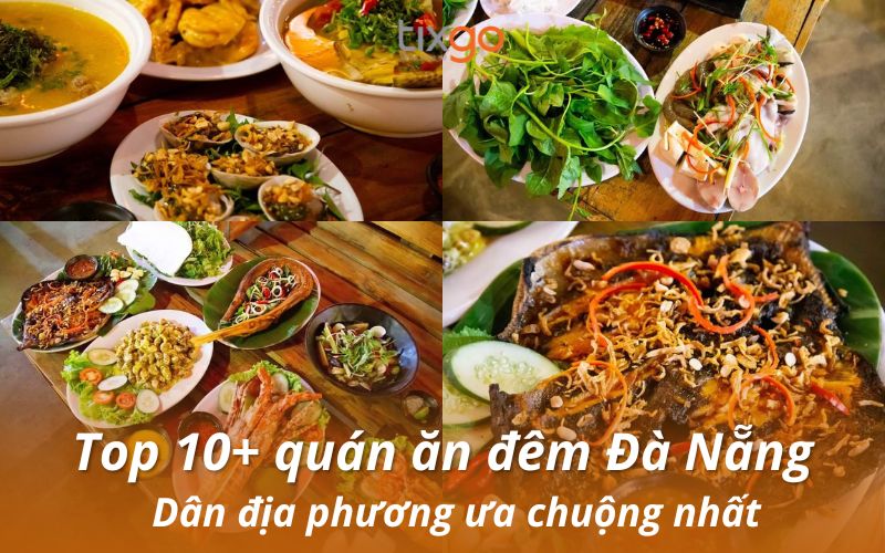 Top 10+ quán ăn đêm Đà Nẵng dân địa phương ưa chuộng nhất