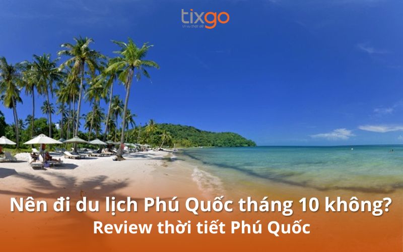 Review thời tiết Phú Quốc