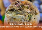 Tixgo | Vi vu thật dễ Bánh khoái cá kình: Đặc sản “độc nhất vô nhị” của làng Chuồn xứ Huế có gì?
