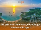 Tixgo | Vi vu thật dễ Biển Hòn Thơm Phú Quốc đẹp cỡ nào? Đến rồi bạn sẽ muốn quay lại ngay