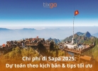 Chi phí đi Sapa tự túc 2025: Kế hoạch cho 2N1Đ & 3N2Đ - Tips tối ưu