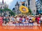 Tixgo | Vi vu thật dễ Điểm danh top 9 công ty du lịch Đà Nẵng uy tín, được nhiều người tin tưởng nhất