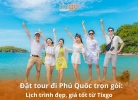 Tixgo | Vi vu thật dễ Đặt tour đi Phú Quốc trọn gói: Lịch trình đẹp, giá tốt từ Tixgo