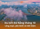 Tixgo | Vi vu thật dễ Bí kíp du lịch Đà Nẵng tháng 10: Lãng mạn, yên bình và tiết kiệm