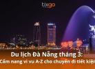 Du lịch Đà Nẵng tháng 3: Cẩm nang vi vu A-Z cho chuyến đi tiết kiệm