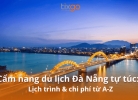 Tixgo | Vi vu thật dễ Cẩm nang du lịch Đà Nẵng tự túc: Lịch trình & chi phí từ A-Z