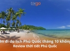 Tixgo | Vi vu thật dễ Review thời tiết Phú Quốc