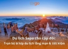 Du lịch Sapa cho cặp đôi: Trọn bộ cẩm nang du lịch lãng mạn