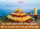Du lịch tâm linh Phú Quốc: Hành trình bình an giữa đảo ngọc