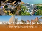 Tixgo | Vi vu thật dễ Khách sạn 5 sao Đà Nẵng gần biển: 15+ điểm nghỉ dưỡng sang trọng nhất