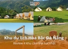 Tixgo | Vi vu thật dễ Khu du lịch Hòa Bắc Đà Nẵng: Review 4 khu cắm trại hot nhất 2026
