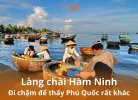 Tixgo | Vi vu thật dễ Làng chài Hàm Ninh: Ở đâu, đường đi, trải nghiệm & tips quan trọng