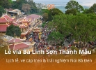Tixgo | Vi vu thật dễ Lễ vía Bà Linh Sơn Thánh Mẫu 2026: 101+ điều Phật tử cần biết trước khi khởi hành