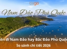 Tixgo | Vi vu thật dễ Nên đi Nam Đảo hay Bắc Đảo Phú Quốc? Khu nào đẹp hơn, đáng đi hơn?