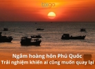 Trải nghiệm ngắm hoàng hôn ở Phú Quốc