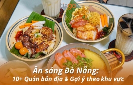 Ăn sáng Đà Nẵng: 10+ quán chuẩn vị bản địa & Gợi ý theo khu vực