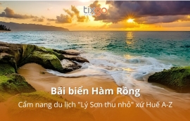 Bãi biển Hàm Rồng: Cẩm nang du lịch "Lý Sơn thu nhỏ" xứ Huế A-Z