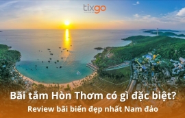 Bãi tắm Hòn Thơm có gì đặc biệt? Top lý do khiến khách "trót yêu"