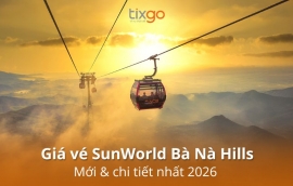 Mua 1 vé Bà Nà được sử dụng 3 ngày liên tiếp [Hot]