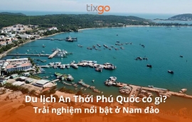 Du lịch An Thới Phú Quốc có gì hấp dẫn?