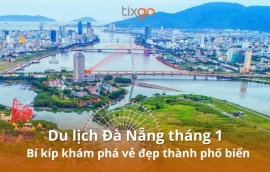 Du lịch Đà Nẵng tháng 1: Bí kíp khám phá vẻ đẹp thành phố biển