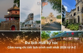 Du lịch Huế tự túc: Cẩm nang chi tiết lịch trình mới nhất 2026