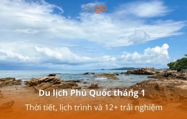 Du lịch Phú Quốc tháng 1: Thời tiết, lịch trình và 12+ trải nghiệm