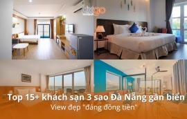 Top 15+ khách sạn 3 sao Đà Nẵng gần biển, view đẹp "đáng đồng tiền"