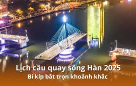 Lịch cầu quay sông Hàn mới nhất 2026: Bí kíp bắt trọn khoảnh khắc