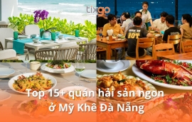 Top 15+ quán hải sản ngon ở Mỹ Khê Đà Nẵng đáng thử nhất