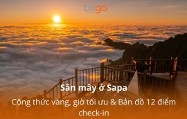 Săn mây ở Sapa: Công thức vàng, giờ tối ưu & Bản đồ 12 điểm check-in