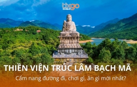 Thiền viện Trúc Lâm Bạch Mã - Tiên cảnh giữa lòng hồ Truồi