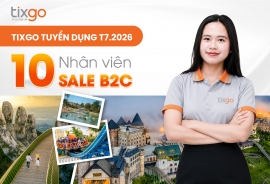 [Hot] Tixgo tuyển dụng 10 Nhân viên Sale B2C tháng 7/2026 tại Đà Nẵng