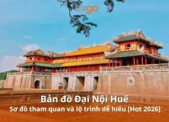 Bản đồ Đại Nội Huế 2026: Sơ đồ & lộ trình khám phá từ A-Z